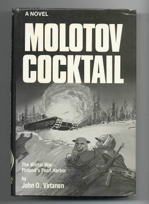 John O. Virtanen: Molotov Cocktail: The Russo-Finnish Winter