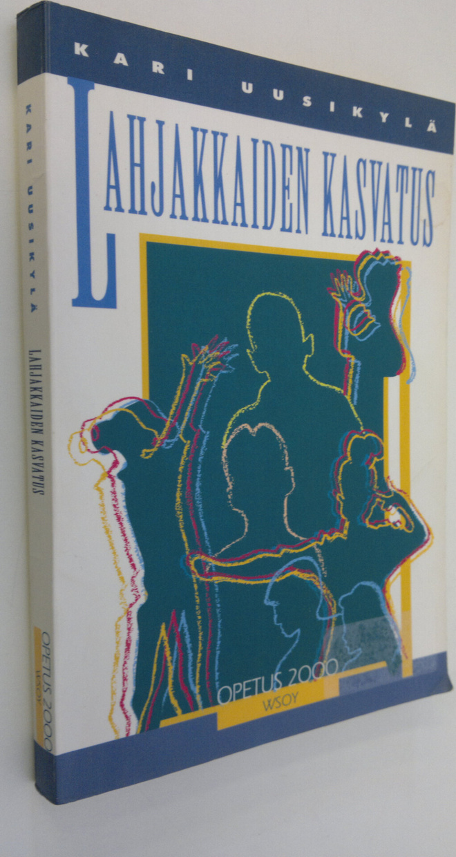 Kari Uusikylä : Lahjakkaiden kasvatus