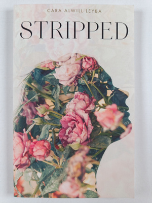 Cara Alwill Leyba : Stripped - A Collection of Inspired W...