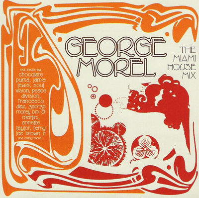 George Morel • The Miami House Mix CD