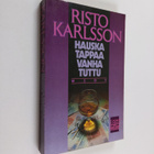 Risto Karlsson : Hauska tappaa vanha tuttu : jännitysromaani - pikkukuva 1