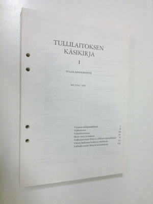 Tullilaitoksen käsikirja 1, tullilainsäädäntö