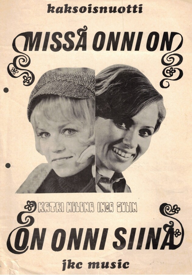 1 Missä onni on / 2 Onni on siinä