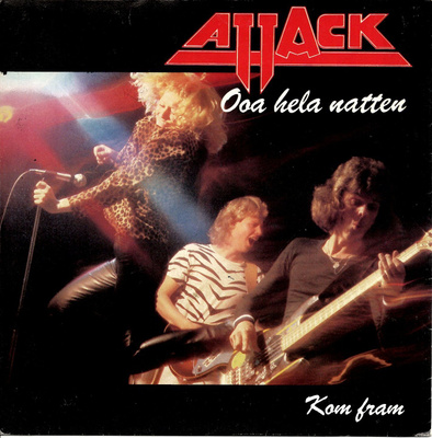 ATTACK: Ooa Hela Natten / Kom Fram  7"kk