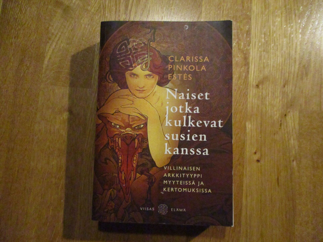 CLARISSA PINKOLA ESTES Naiset jotka kulkevat susien kanssa