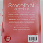 Smoothiet ja mehut : yli 100 hyvää ohjetta - pikkukuva 2