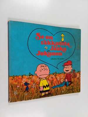 Charles M. Schulz : Se on rakkautta Jaska Jokunen
