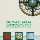 Kaisa Koivisto (toim.): Suomalaisia lasimaalauksia - pikkukuva 1