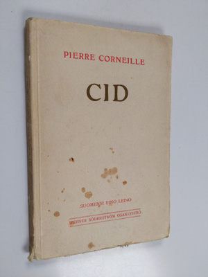 Pierre Corneille : Cid : 5-näytöksinen näytelmä