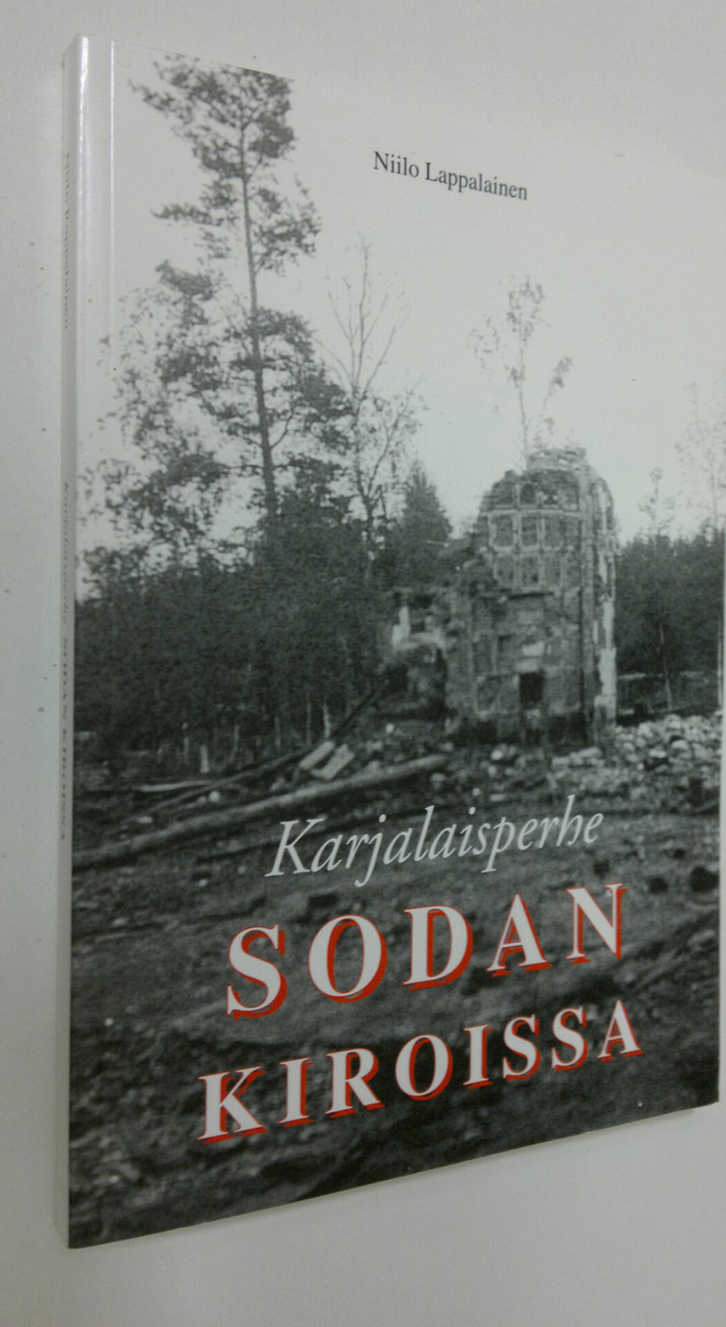 Niilo Lappalainen : Karjalaisperhe sodan kiroissa
