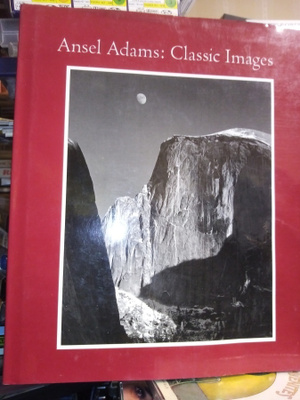 Ansel Adams :  Classic images ( SIS POSTIKULU)