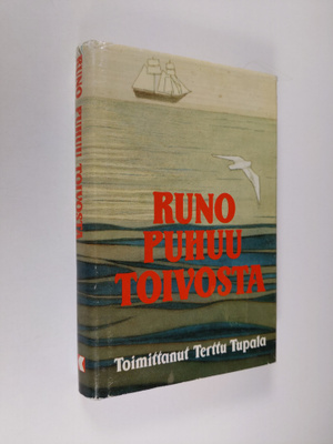Terttu Tupala : Runo puhuu toivosta