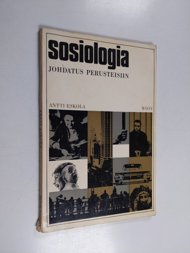 Antti Eskola : Sosiologia : johdatus perusteisiin