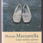 Merete Mazzarella: Linjer mellan stjärnor - pikkukuva 1