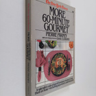 Pierre Franey : The New York Times More 60-Minute Gourmet - pikkukuva 1