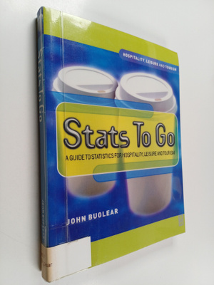 John Buglear : Stats to go : a guide to statistics for ho...