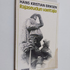 Hans Kristian Eriksen : Rajaseudun vaeltajia - pikkukuva 1