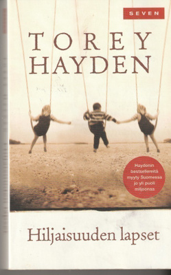 Torey Hayden, Hiljaisuuden lapset