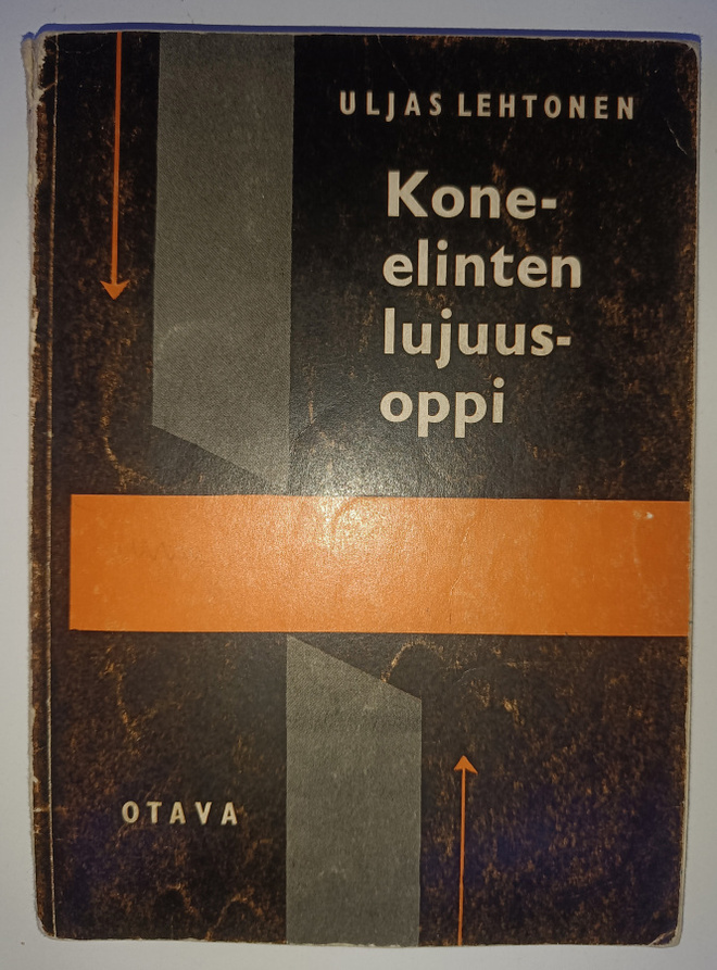 Uljas Lehtonen: Kone-elinten lujuusoppi