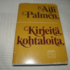 Aili Palmén Kirjeitä kohtaloita - pikkukuva 1