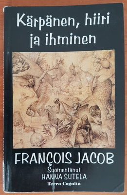 Francois Jacob: Kärpänen, hiiri ja ihminen
