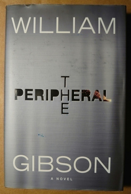William Gibson - The Peripheral