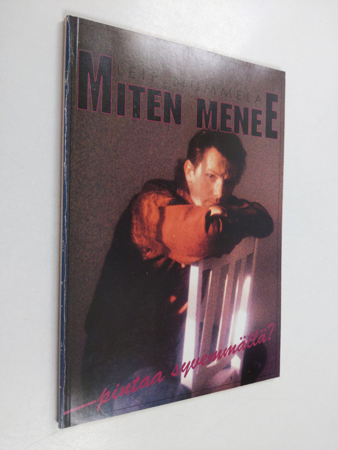 Leif Nummela : Miten menee pintaa syvemmällä?