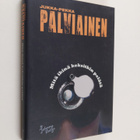 Jukka-Pekka Palviainen : Mitä ikinä keksitkin pelätä - pikkukuva 1