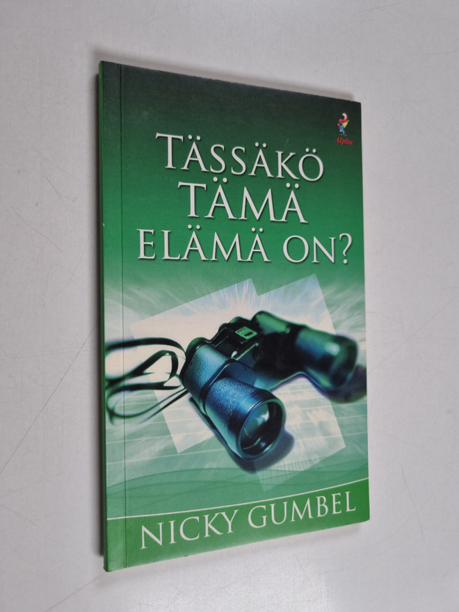 Nicky Gumbel : Tässäkö tämä elämä on?