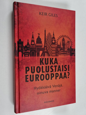 Keir Giles : Kuka puolustaisi Eurooppaa?