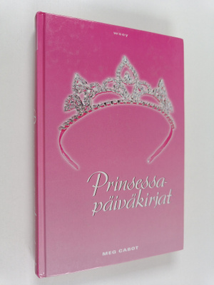 Meg Cabot : Prinsessapäiväkirjat