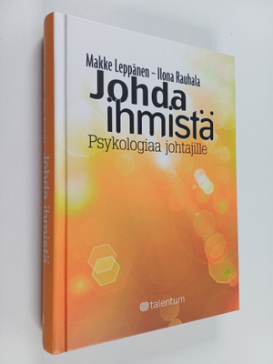 Makke Leppänen : Johda ihmistä : psykologiaa johtajille