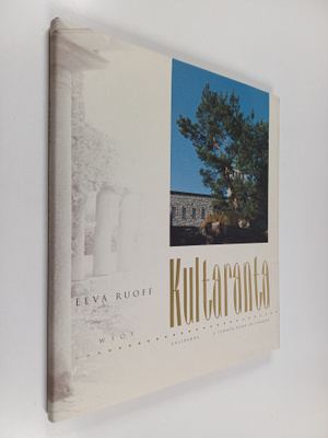 Eeva Ruoff : Kultaranta = Gullranda = A Summer Home in Fi...