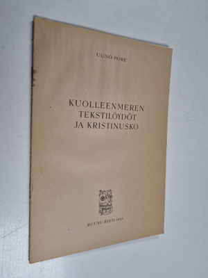 Uuno Pore : Kuolleenmeren tekstilöydöt ja kristinusko