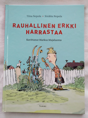 Rauhallinen Erkki harrastaa - Tiina Nopola