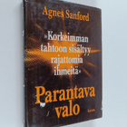 Agnes Sanford : Parantava valo : tie hengelliseen paranta... - pikkukuva 1