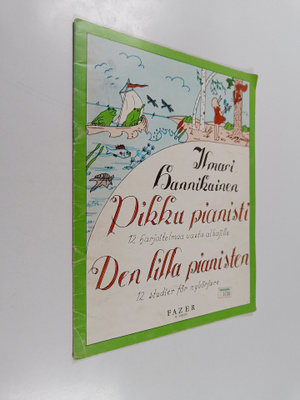 Ilmari Hannikainen : Pikku Pianisti : 12 harjoitelmaa vas...