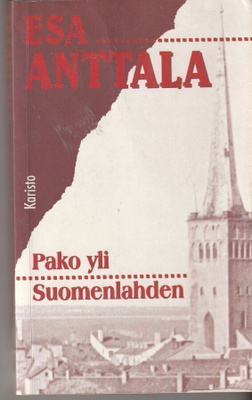 Esa Anttala, Pako yli Suomenlahden