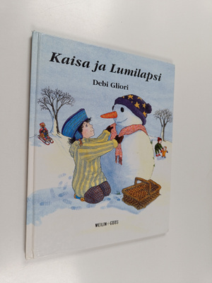 Debi Gliori : Kaisa ja lumilapsi