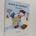 Debi Gliori : Kaisa ja lumilapsi - pikkukuva 1