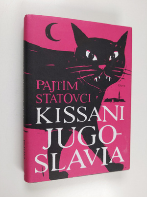 Pajtim Statovci : Kissani Jugoslavia