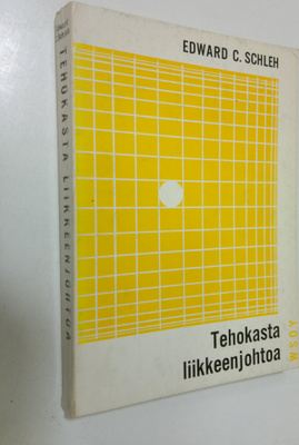 Edward C. Schleh : Tehokasta liikkeenjohtoa