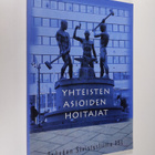Teuvo Varjas : Yhteisten asioiden hoitajat - pikkukuva 1