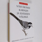 Raimo Seppälä : Västäräkki karhun ja ilveksen välissä : P... - pikkukuva 1