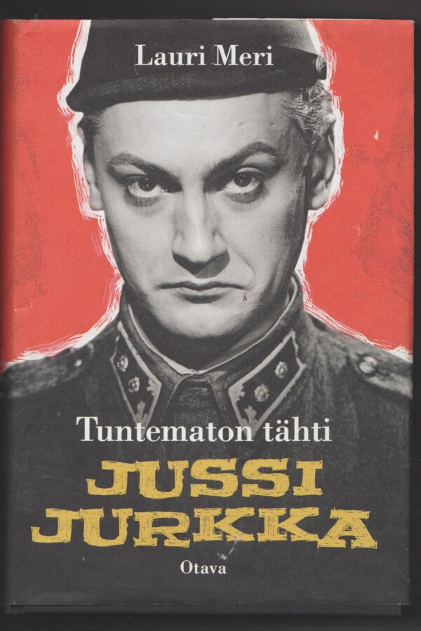 LAURI MERI  »Tuntematon tähti JUSSI JURKKA»