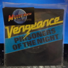 VENGEANCE - PRISONERS OF THE NIGHT 7" EX-/EX+ - pikkukuva 1