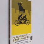 Anna-Reetta Korhonen : Paskaduunista barrikadille : preka... - pikkukuva 1