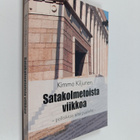 Kimmo Kiljunen : Satakolmetoista viikkoa : politiikkaa si... - pikkukuva 1