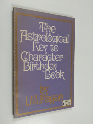 I. M. Pagan : The Astrological Key to Character Birthday ...