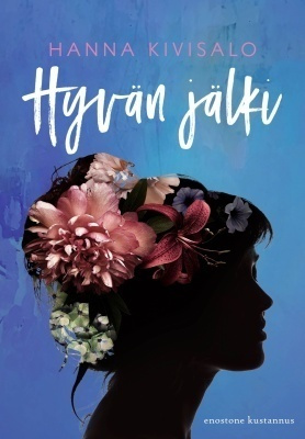 Hanna Kivisalo: Hyvän jälki